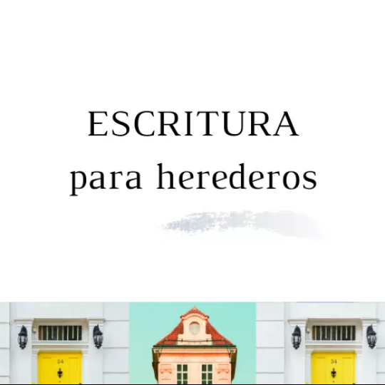 Escritura para Herederos